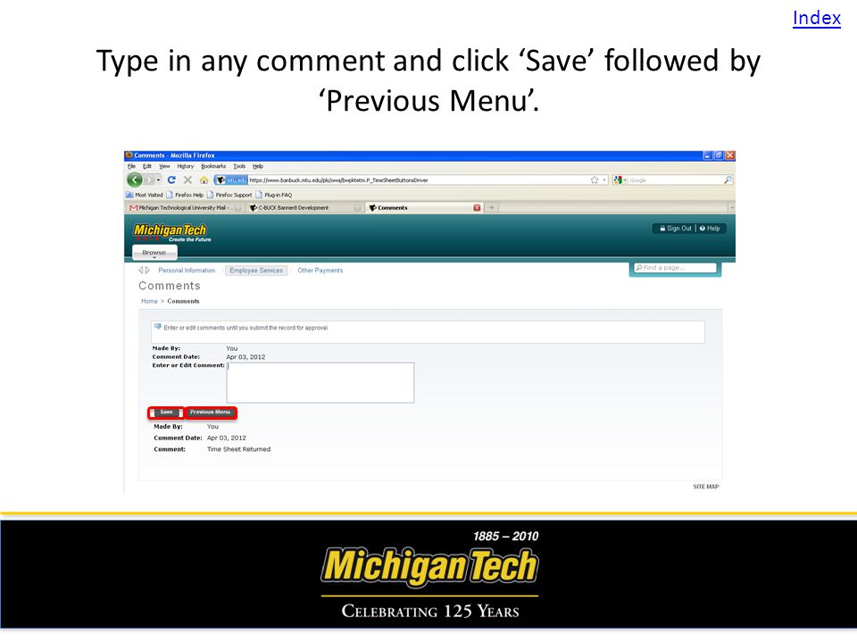 Type in any comment and click Save followed by Previous Menu. Index