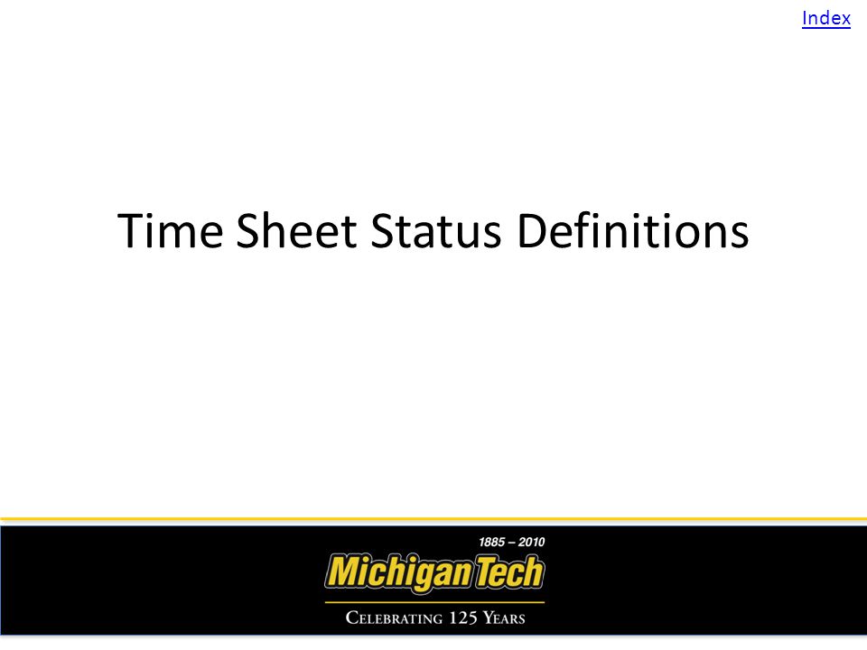 Time Sheet Status Definitions Index