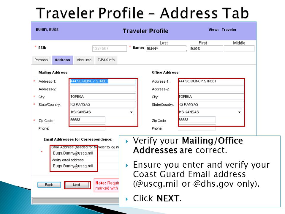 Mailing/Office Addresses are Verify your Mailing/Office Addresses are correct.