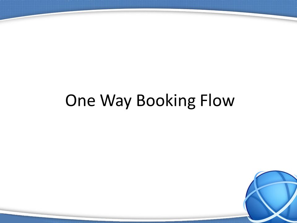 1 One Way Booking Flow