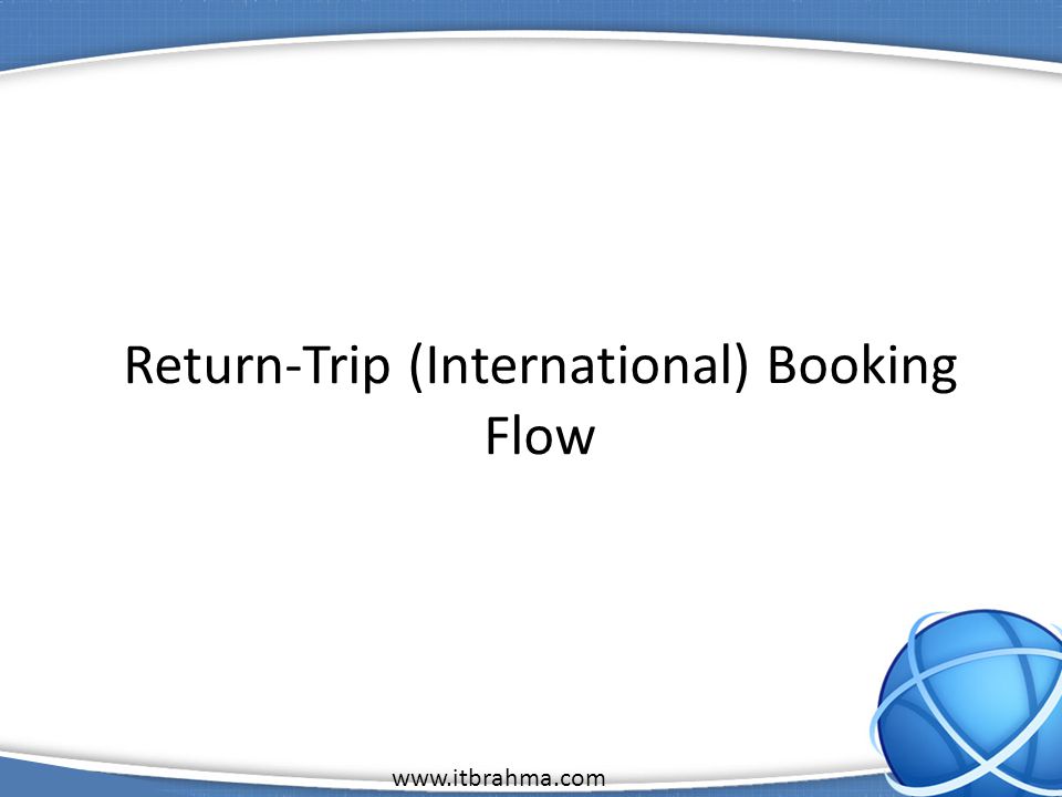 1 Return-Trip (International) Booking Flow
