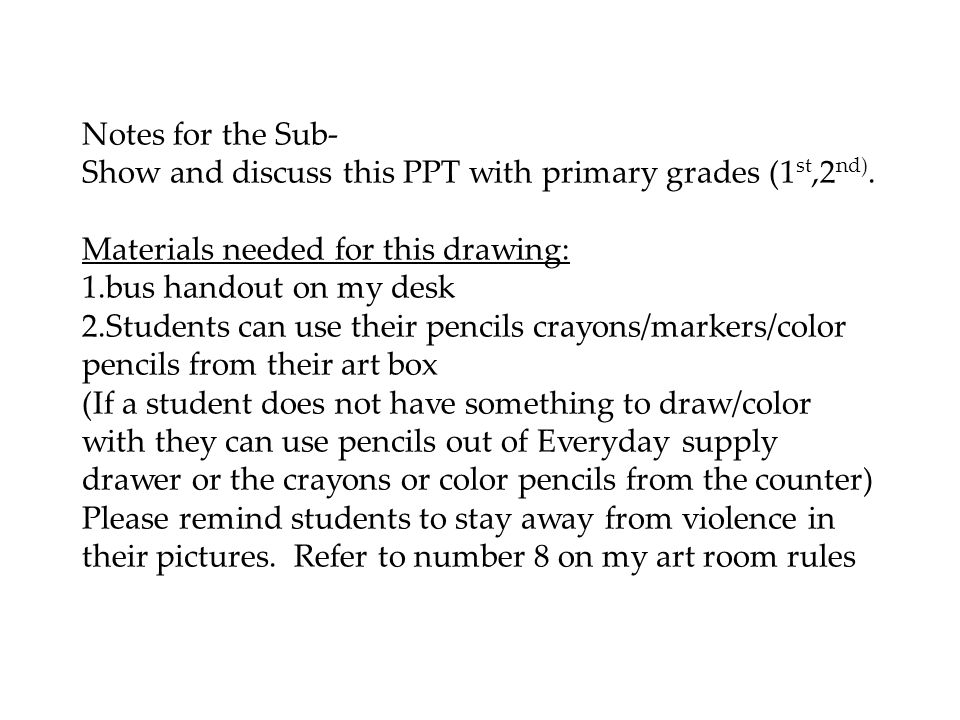 Notes For The Sub Show And Discuss This Ppt With Primary Grades