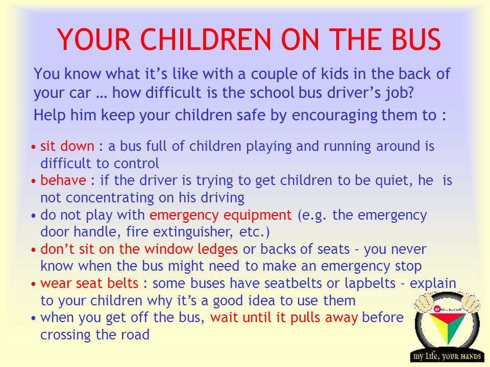 Transportation Tuesday YOUR CHILDREN ON THE BUS You know what its like with a couple of kids in the back of your car … how difficult is the school bus drivers job.
