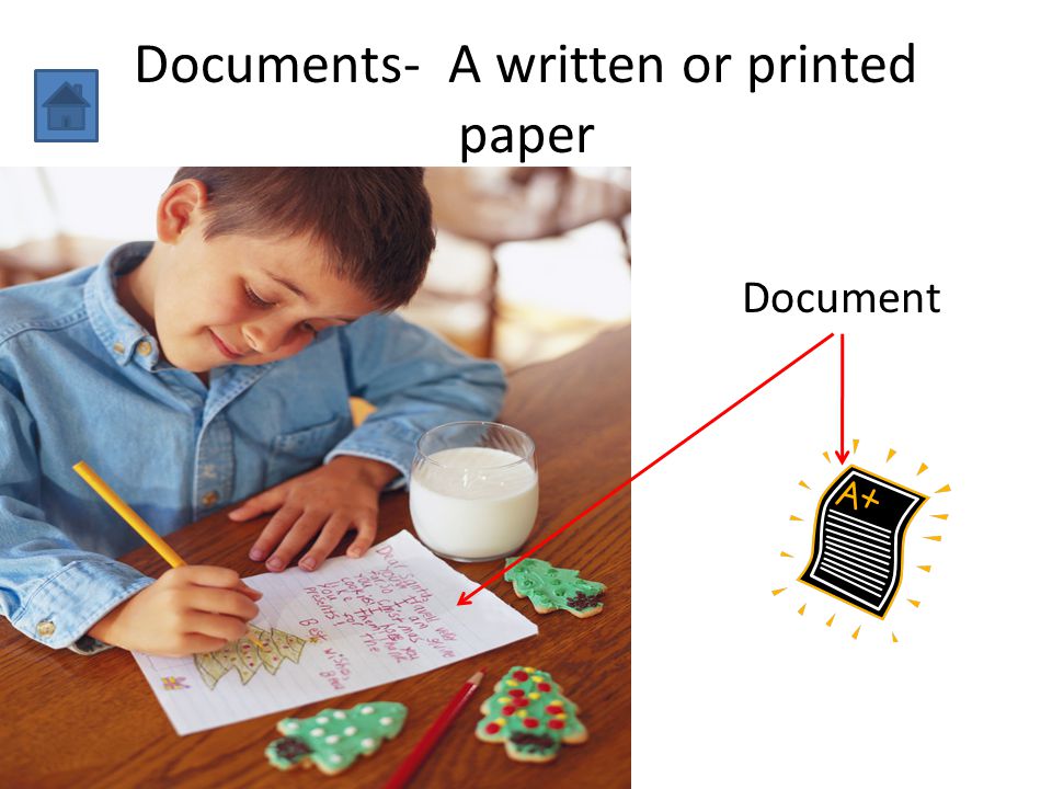 Documents- A written or printed paper Document