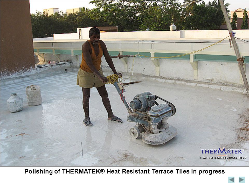 Polishing of THERMATEK® Heat Resistant Terrace Tiles in progress