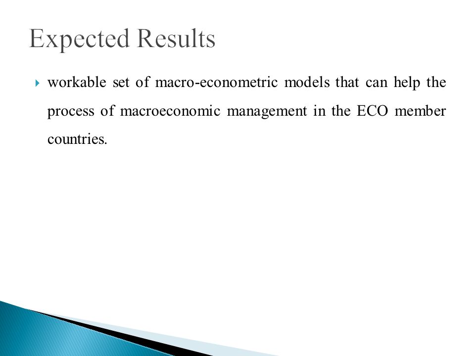 workable set of macro-econometric models that can help the process of macroeconomic management in the ECO member countries.