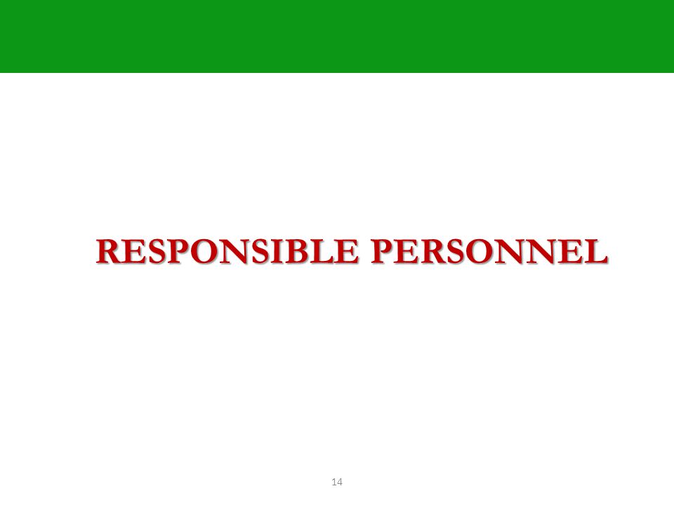 14 RESPONSIBLE PERSONNEL