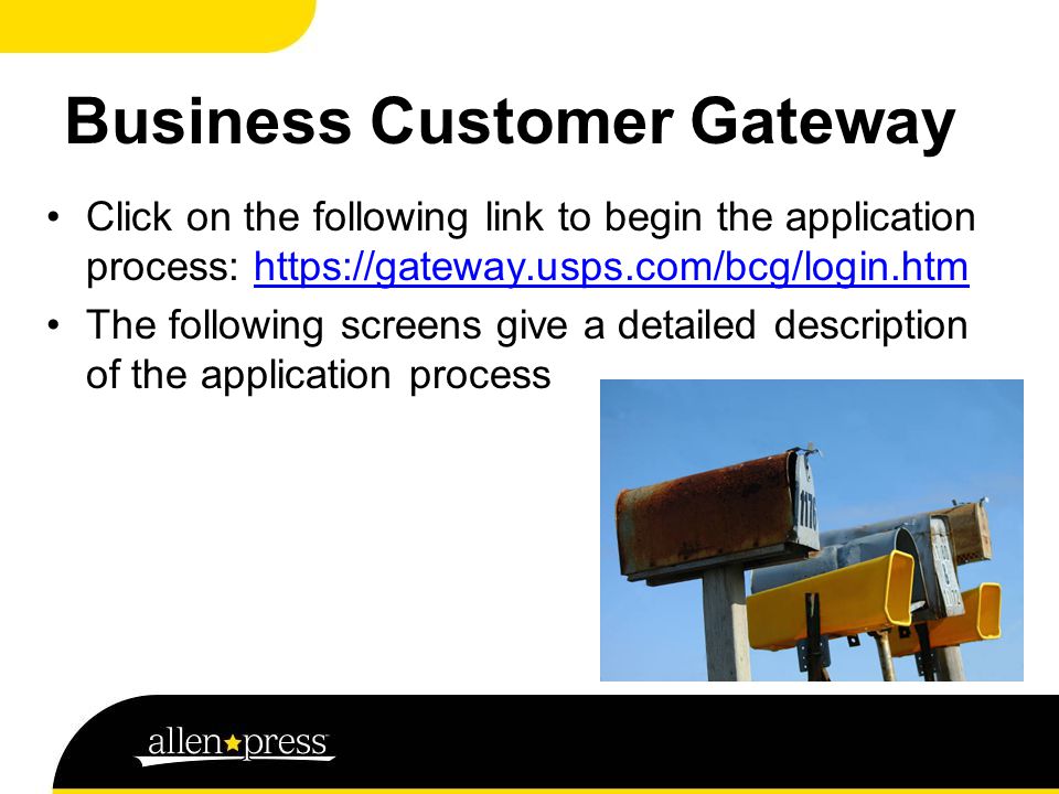 Business Customer Gateway Click on the following link to begin the application process:   The following screens give a detailed description of the application process