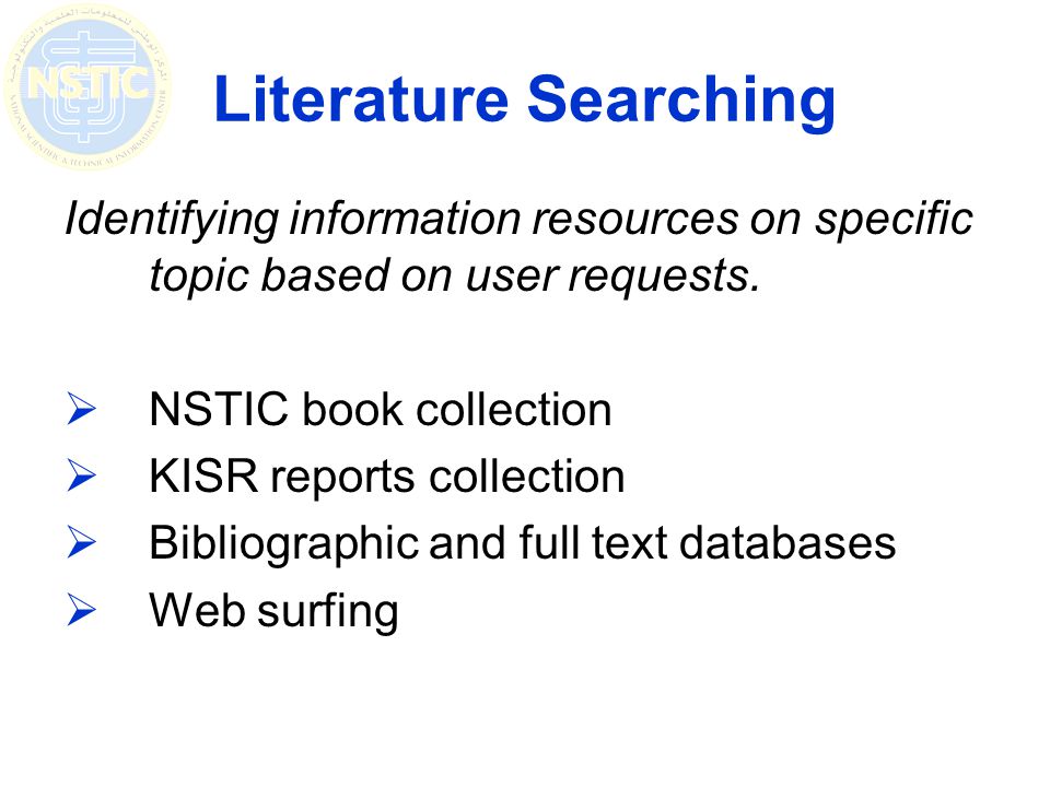 Literature Searching Identifying information resources on specific topic based on user requests.