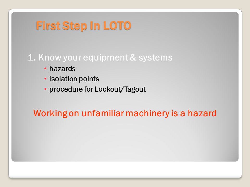First Step In LOTO 1.