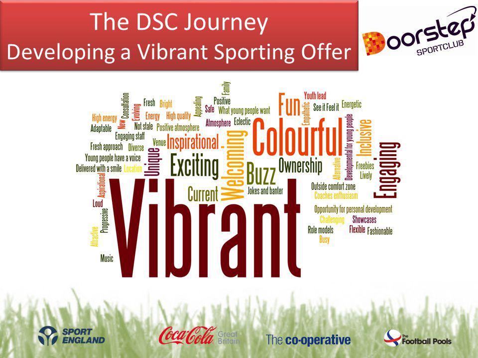 The DSC Journey Developing a Vibrant Sporting Offer