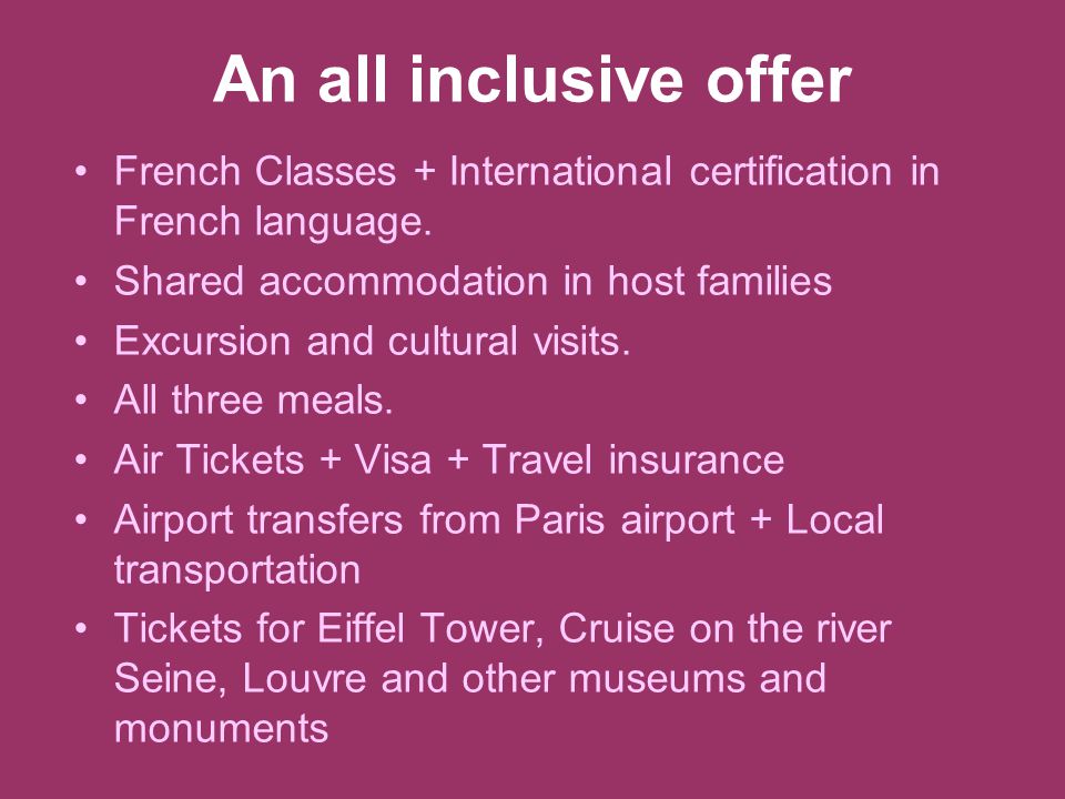 An all inclusive offer French Classes + International certification in French language.