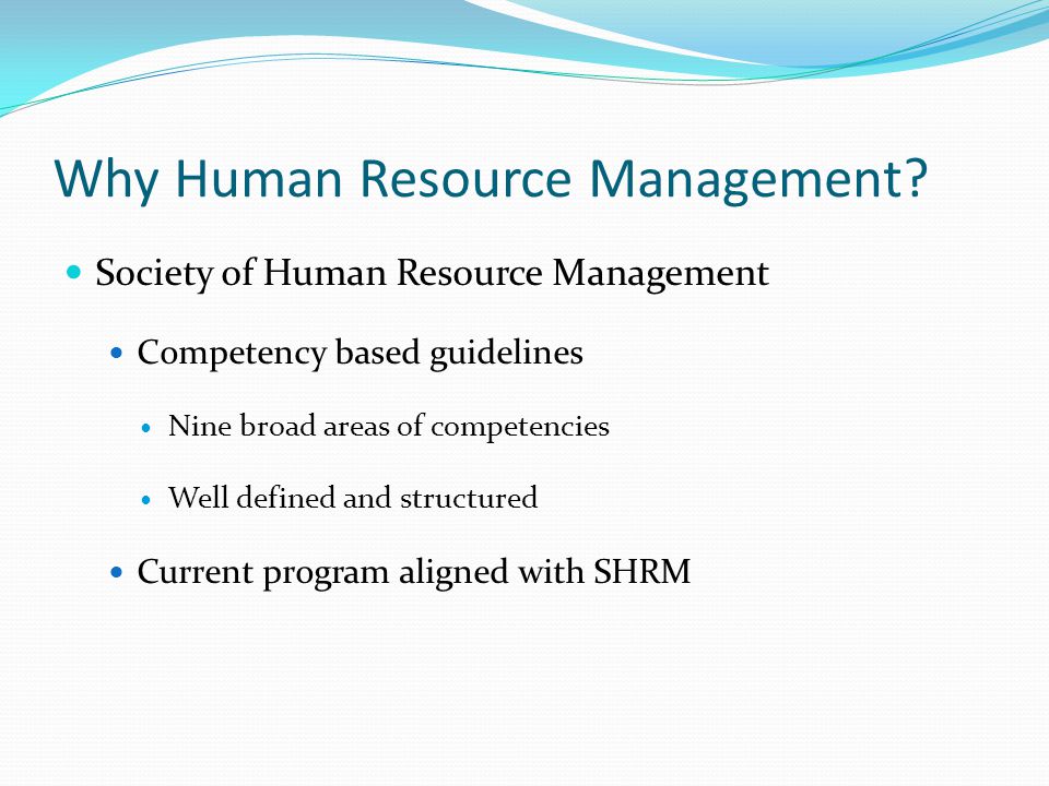 Why Human Resource Management.
