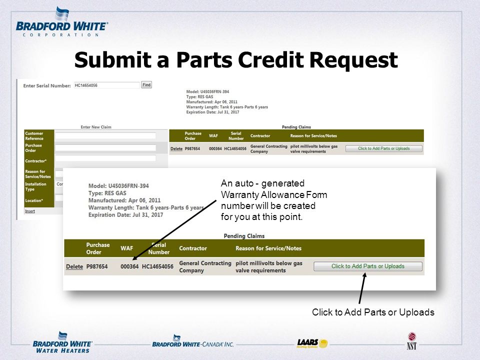 Submit a Parts Credit Request Click to Add Parts or Uploads An auto - generated Warranty Allowance Form number will be created for you at this point.