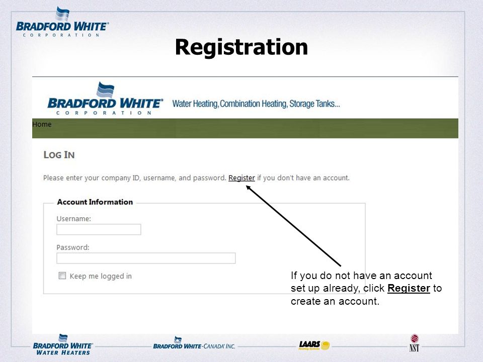 Registration If you do not have an account set up already, click Register to create an account.