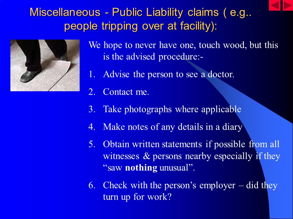 Miscellaneous - Public Liability claims ( e.g..