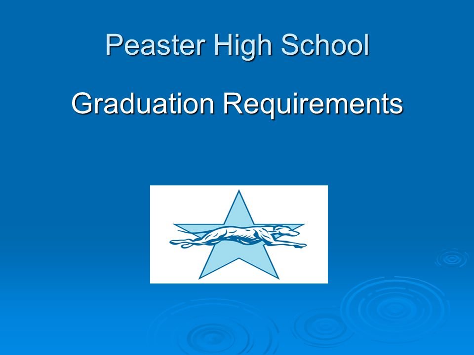 Peaster High School Graduation Requirements