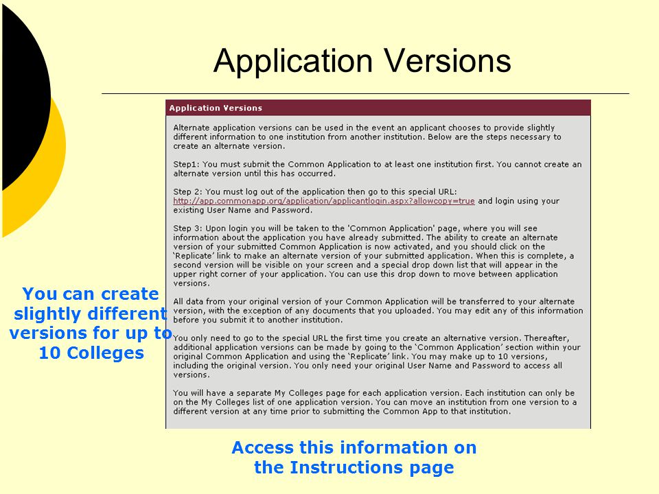 Application Versions Access this information on the Instructions page You can create slightly different versions for up to 10 Colleges