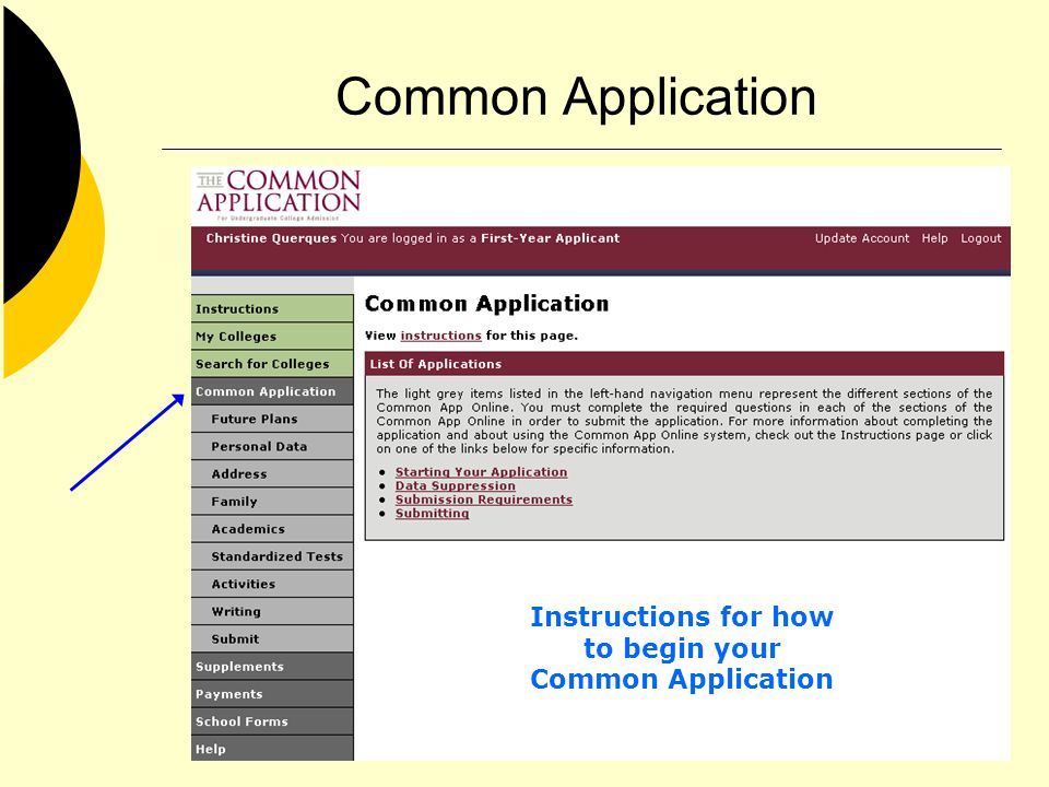 Common Application Instructions for how to begin your Common Application
