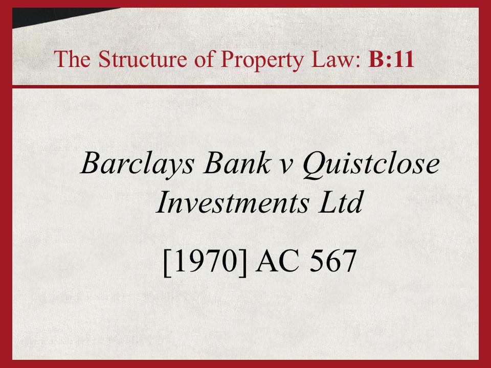 National Provincial Bank v Ainsworth [1965] AC 1175 (see pp 59-64) The  Structure of Property Law: B: ppt download