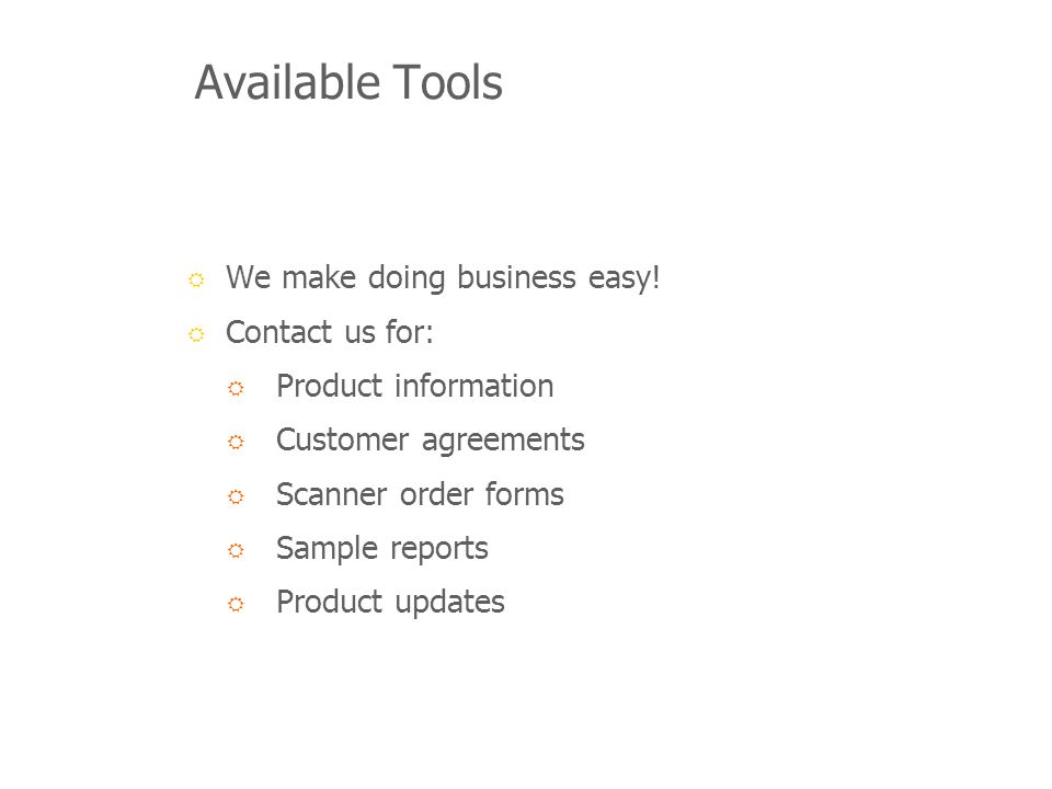 Available Tools We make doing business easy.