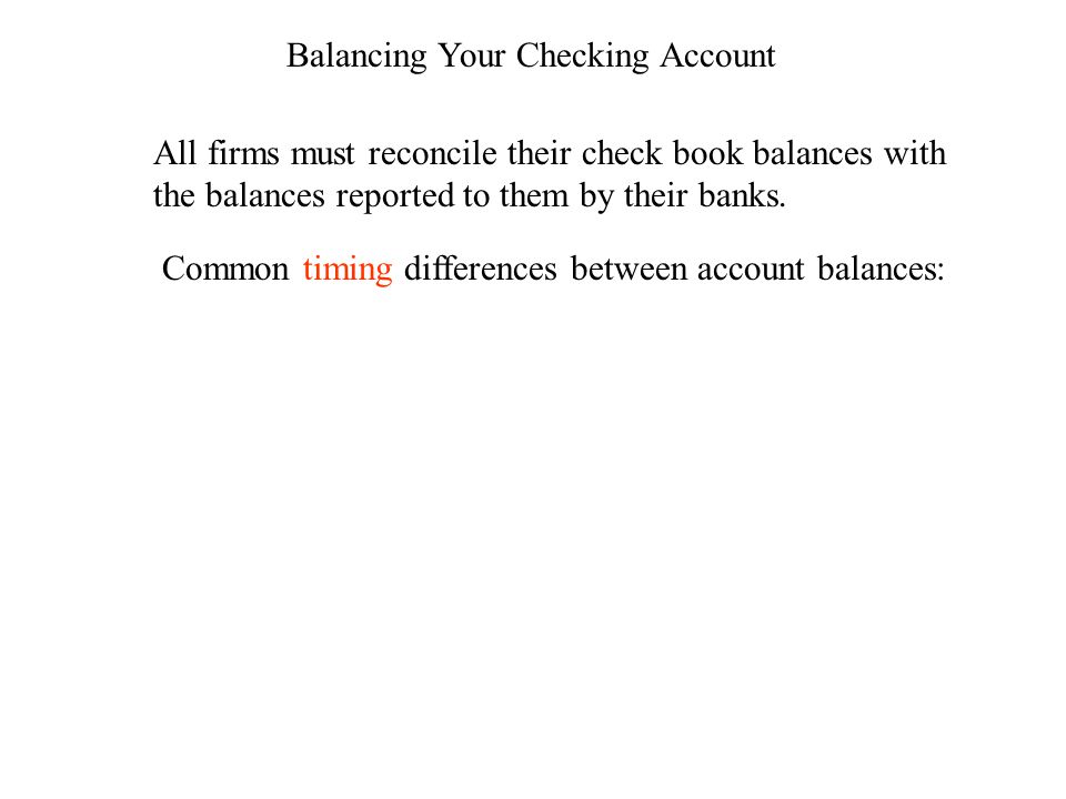 balancing your checking account all firms must reconcile their check