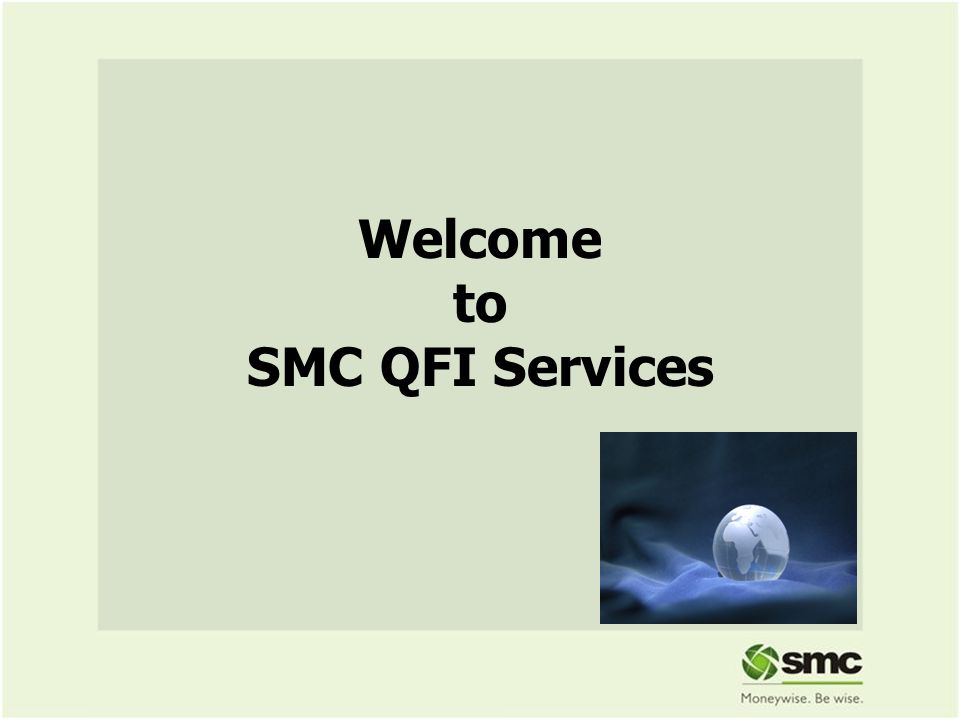 Welcome to SMC QFI Services