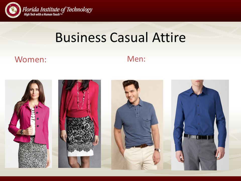 Business Casual Attire Women: Men: