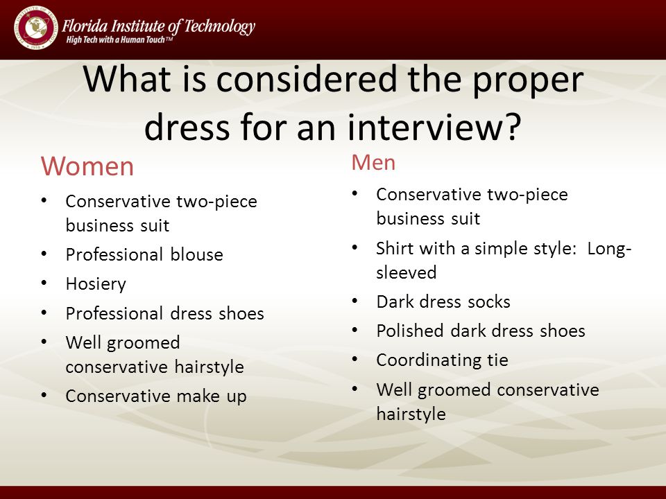 What is considered the proper dress for an interview.