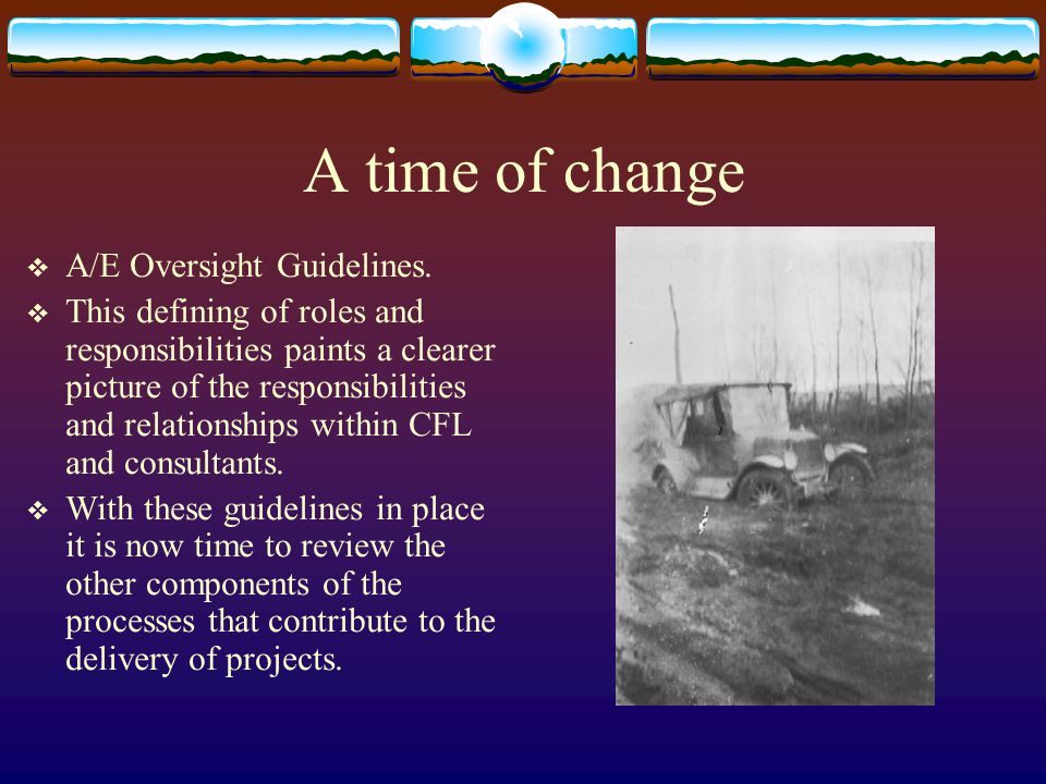 A time of change A/E Oversight Guidelines.