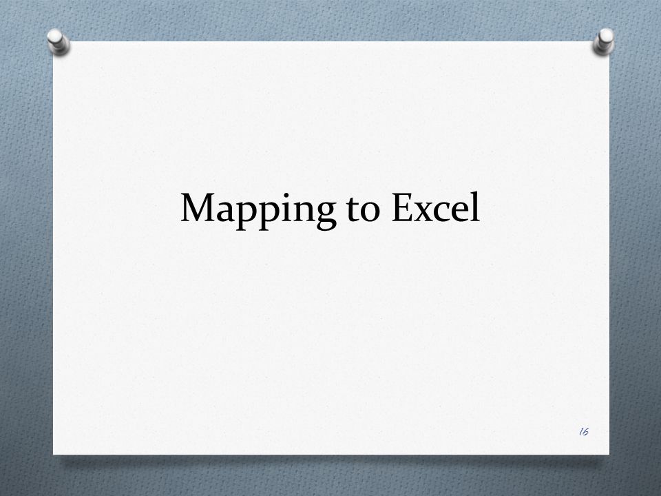 Mapping to Excel 16