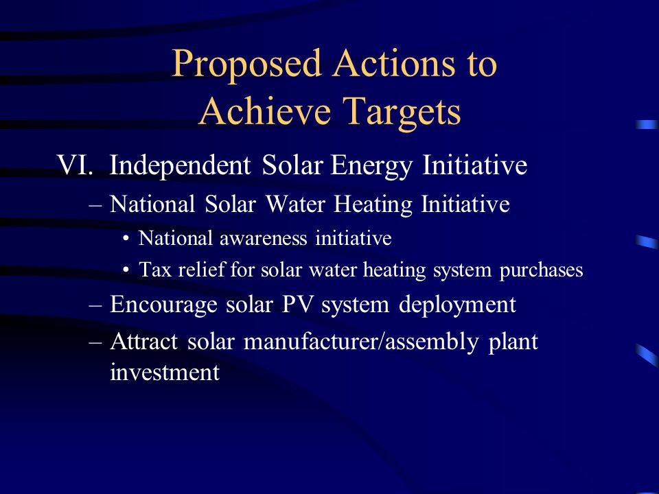 Proposed Actions to Achieve Targets VI.