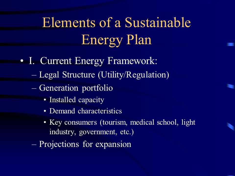 Elements of a Sustainable Energy Plan I.