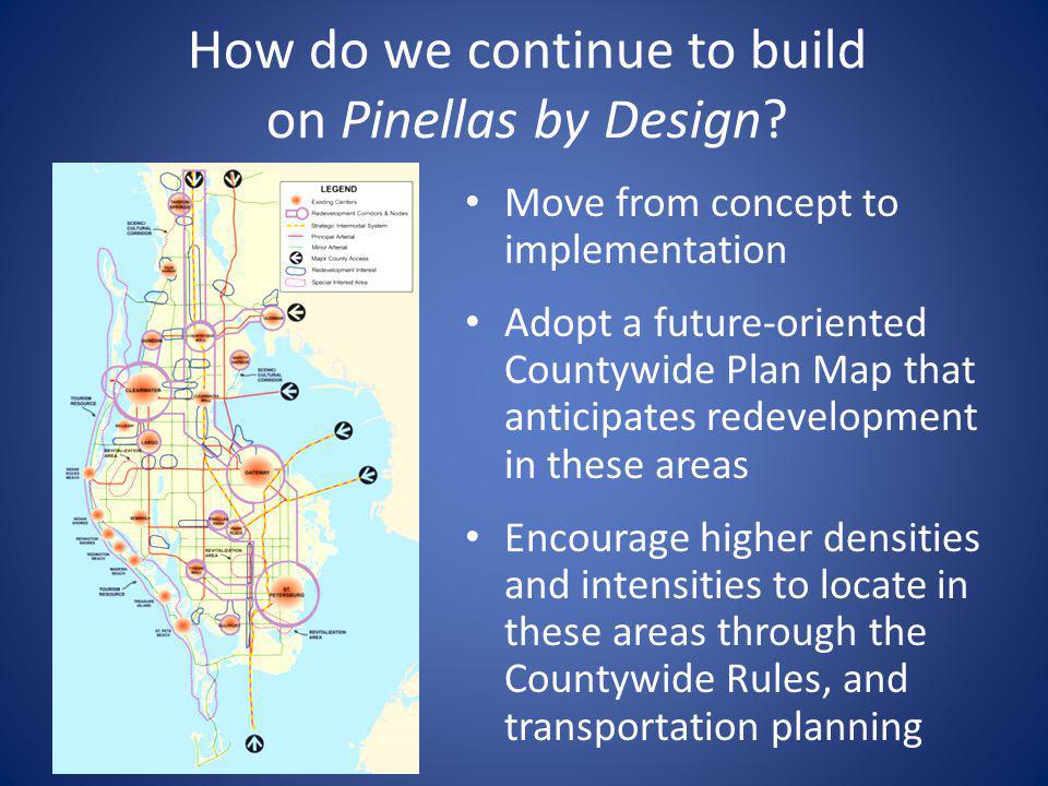 How do we continue to build on Pinellas by Design.
