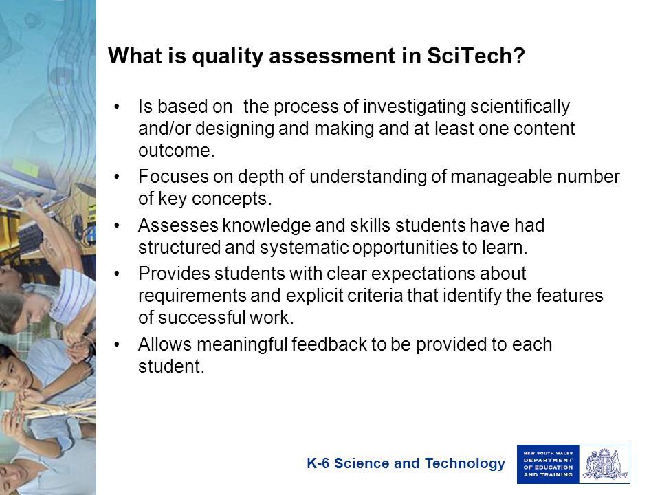 K-6 Science and Technology What is quality assessment in SciTech.