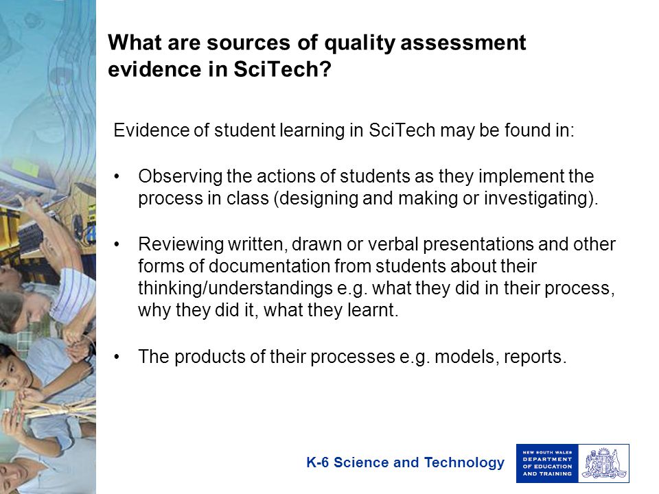 K-6 Science and Technology What are sources of quality assessment evidence in SciTech.