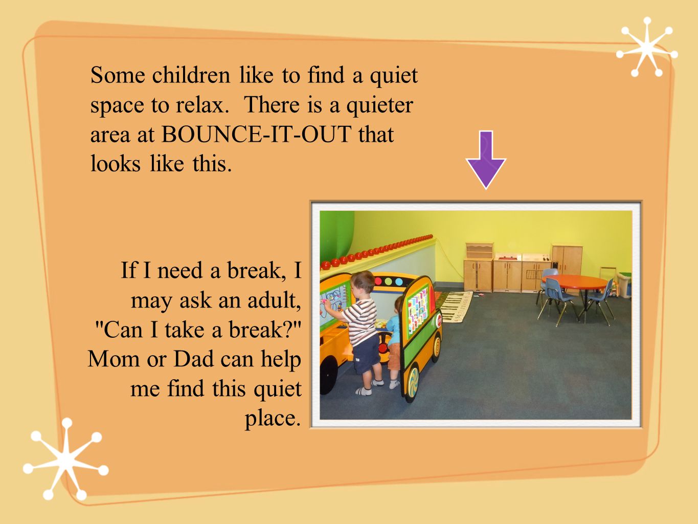 Some children like to find a quiet space to relax.