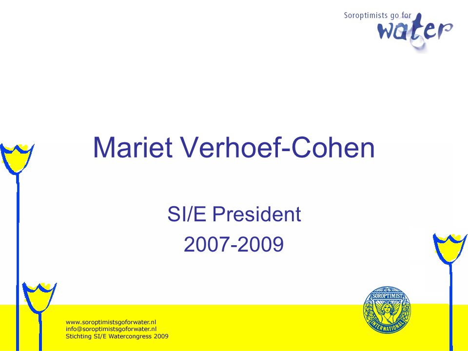 Mariet Verhoef-Cohen SI/E President