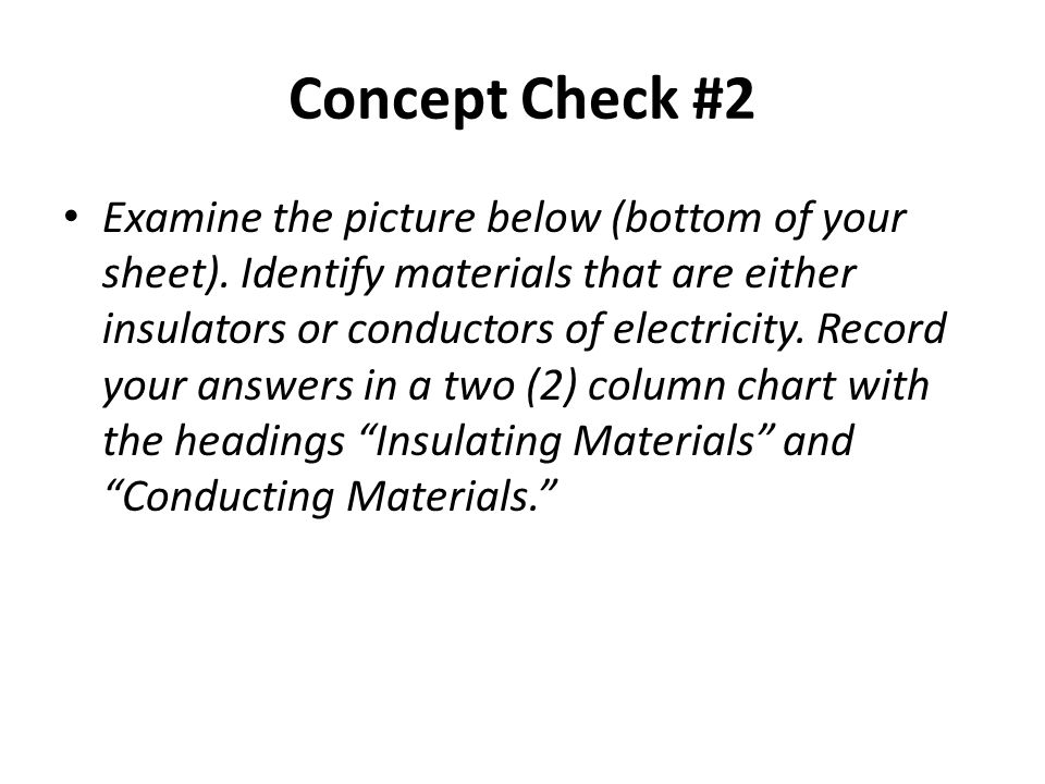 Concept Check #2 Examine the picture below (bottom of your sheet).