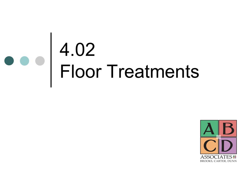 4.02 Floor Treatments
