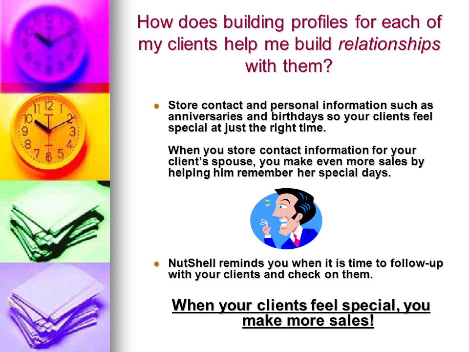 How does building profiles for each of my clients help me build relationships with them.