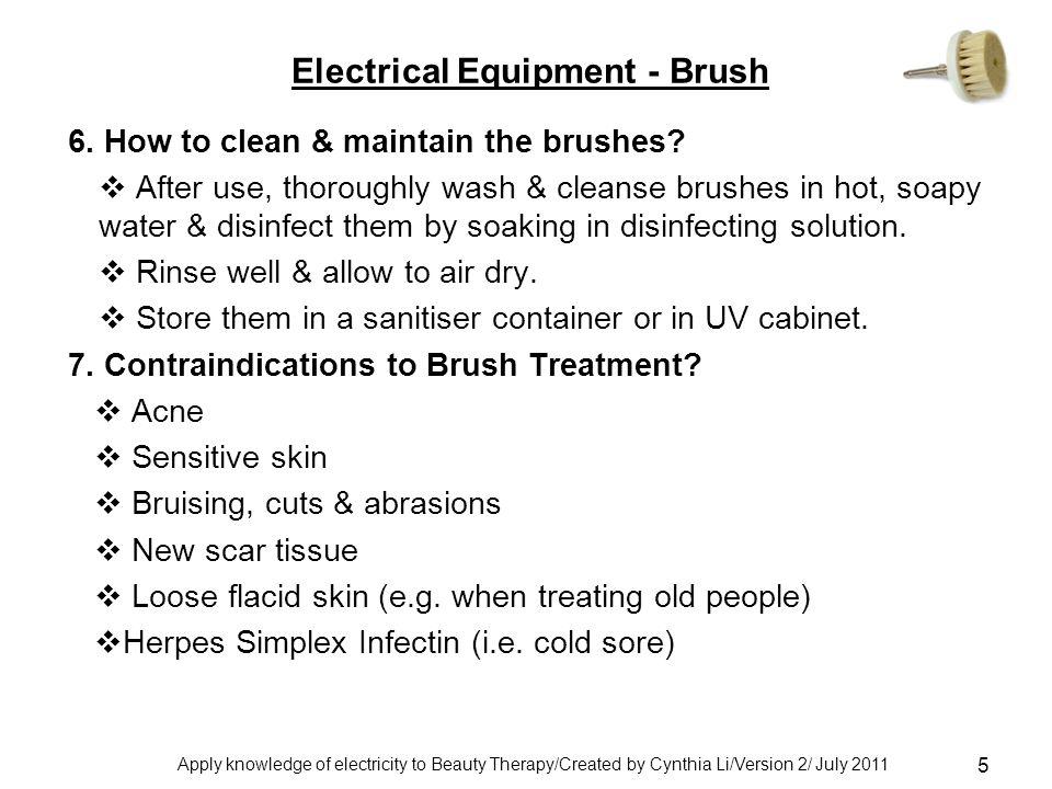 Apply knowledge of electricity to Beauty Therapy/Created by Cynthia Li/Version 2/ July Electrical Equipment - Brush 6.