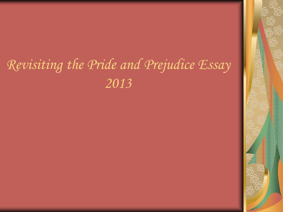 Revisiting The Pride And Prejudice Essay The Prompt Period Novels Revisiting The Pride And Prejudice Essay