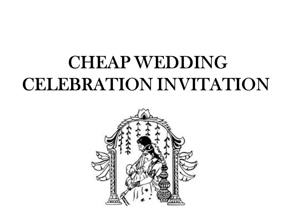 CHEAP WEDDING CELEBRATION INVITATION