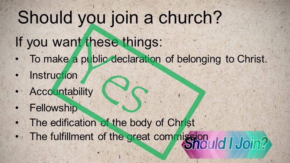 Should you join a church.