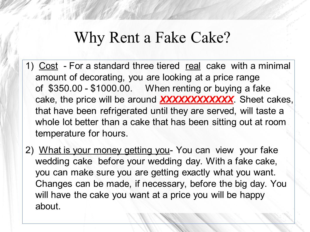 Why Rent a Fake Cake.
