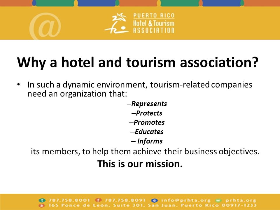 Why a hotel and tourism association.