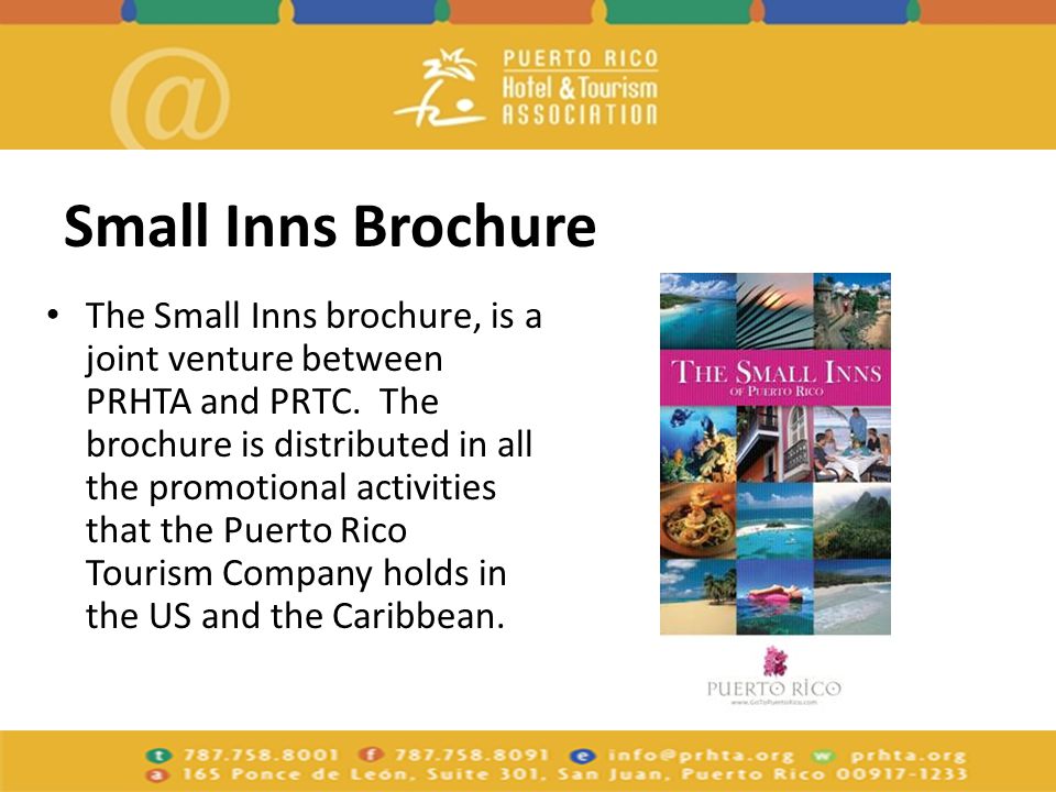 Small Inns Brochure The Small Inns brochure, is a joint venture between PRHTA and PRTC.