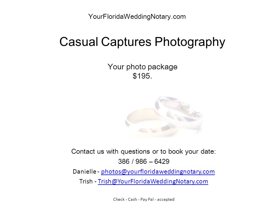 YourFloridaWeddingNotary.com Casual Captures Photography Your photo package $195.