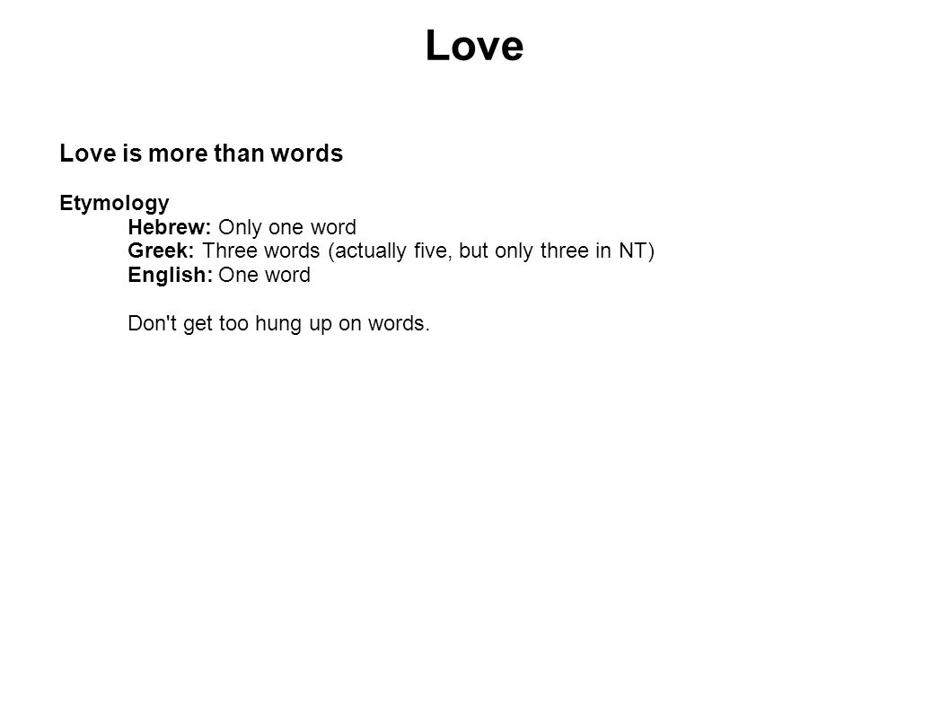 Love Love Is More Than Words Etymology Love Love Is More Than Words Etymology